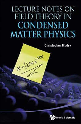 Lecture Notes on Field Theory in Condensed Matter Physics-cover