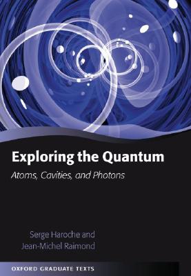Exploring the Quantum: Atoms, Cavities, and Photons-cover