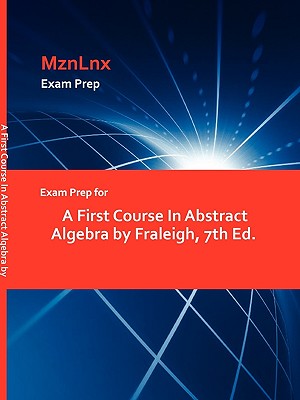 Exam Prep for a First Course in Abstract Algebra by Fraleigh, 7th Ed.-cover