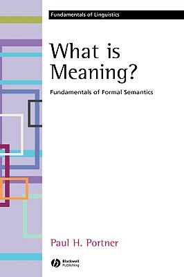 What Is Meaning?: Fundamentals of Formal Semantics-cover