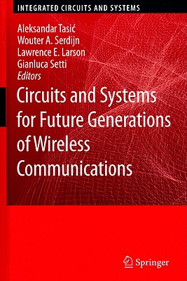 Circuits and Systems for Future Generations of Wireless Communications-cover