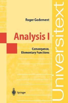 Analysis I: Convergence, Elementary Functions-cover