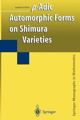 P-Adic Automorphic Forms on Shimura Varieties-cover