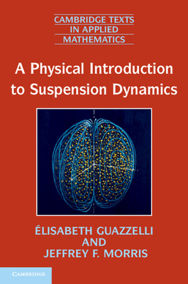 A Physical Introduction to Suspension Dynamics-cover