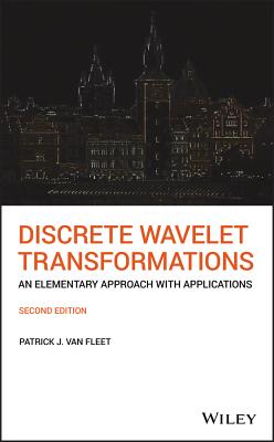 Discrete Wavelet Transformations: An Elementary Approach with Applications (Hardcover)-cover