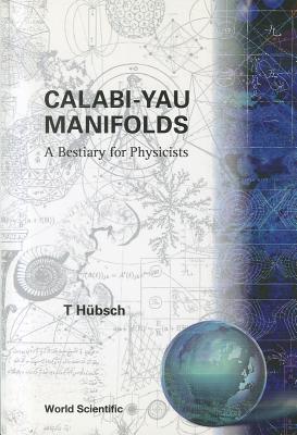 Calabi-Yau Manifolds: A Bestiary for Physicists-cover