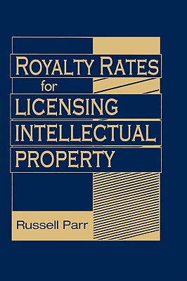 Royalty Rates for Licensing Intellectual Property-cover