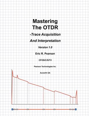 Mastering The OTDR: Trace Acquisition And Interpretation-cover