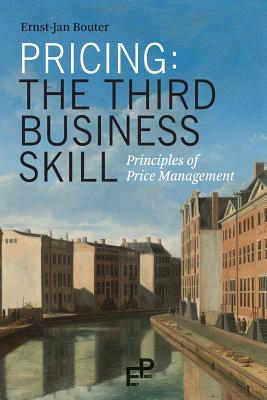 Pricing: The Third Business Skill: Principles of Price Management-cover