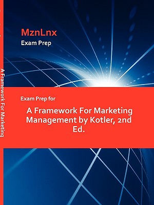 Exam Prep for a Framework for Marketing Management by Kotler, 2nd Ed.-cover