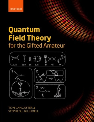 Quantum Field Theory for the Gifted Amateur-cover
