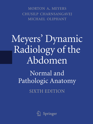 Meyers' Dynamic Radiology of the Abdomen: Normal and Pathologic Anatomy-cover
