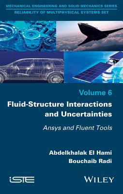 Fluid-Structure Interactions and Uncertainties: Ansys and Fluent Tools-cover
