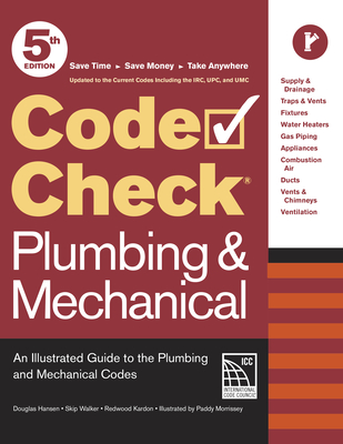 Code Check Plumbing & Mechanical 5th Edition: An Illustrated Guide to the Plumbing and Mechanical Codes-cover