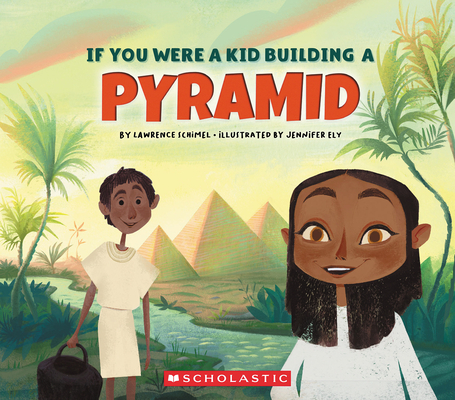If You Were a Kid Building a Pyramid (If You Were a Kid)-cover