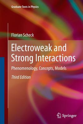 Electroweak and Strong Interactions: Phenomenology, Concepts, Models-cover