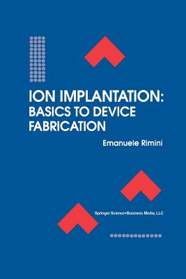 Ion Implantation: Basics to Device Fabrication-cover
