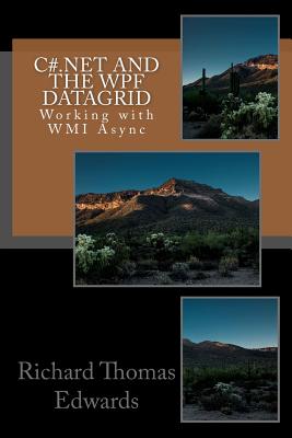 C#.Net and the WPF DataGrid: Working with WMI Async-cover