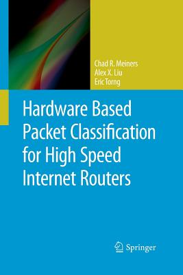 Hardware Based Packet Classification for High Speed Internet Routers-cover