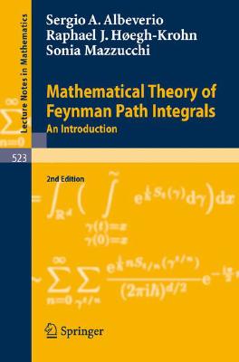 Mathematical Theory of Feynman Path Integrals: An Introduction-cover