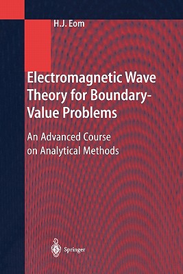 Electromagnetic Wave Theory for Boundary-Value Problems: An Advanced Course on Analytical Methods-cover