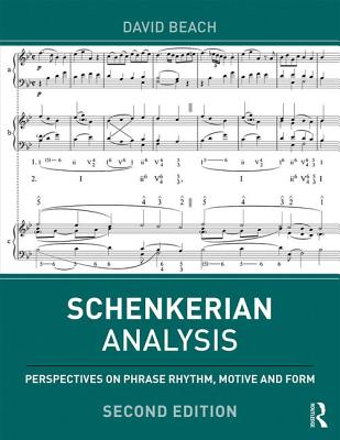 Schenkerian Analysis: Perspectives on Phrase Rhythm, Motive and Form-cover