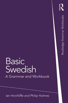 Basic Swedish: A Grammar and Workbook-cover