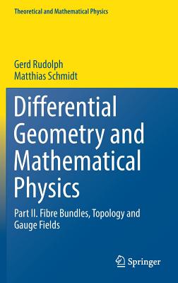 Differential Geometry and Mathematical Physics: Part II. Fibre Bundles, Topology and Gauge Fields-cover