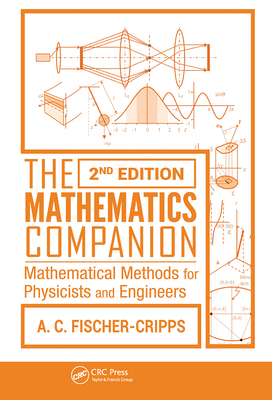 The Mathematics Companion: Mathematical Methods for Physicists and Engineers, 2nd Edition-cover