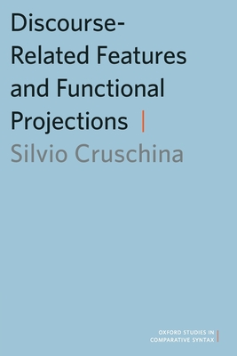 Discourse-Related Features and Functional Projections-cover