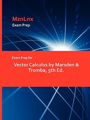Exam Prep for Vector Calculus by Marsden & Tromba, 5th Ed.-cover