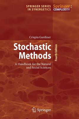 Stochastic Methods: A Handbook for the Natural and Social Sciences-cover