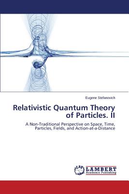 Relativistic Quantum Theory of Particles. II-cover
