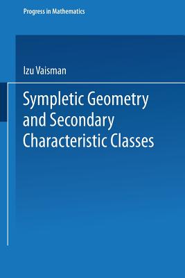 Symplectic Geometry and Secondary Characteristic Classes-cover