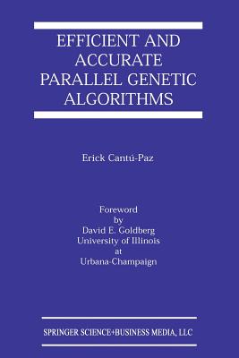 Efficient and Accurate Parallel Genetic Algorithms-cover