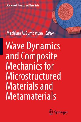 Wave Dynamics and Composite Mechanics for Microstructured Materials and Metamaterials-cover