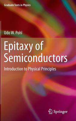 Epitaxy of Semiconductors: Introduction to Physical Principles-cover