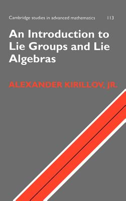 An Introduction to Lie Groups and Lie Algebras-cover