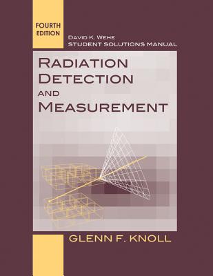 Student Solutions Manual to Accompany Radiation Detection and Measurement, 4e-cover