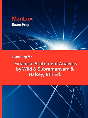 Exam Prep for Financial Statement Analysis by Wild & Subramanyam & Halsey, 8th Ed.-cover