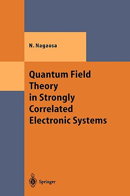 Quantum Field Theory in Strongly Correlated Electronic Systems-cover