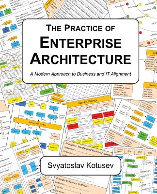 The Practice of Enterprise Architecture: A Modern Approach to Business and IT Alignment-cover