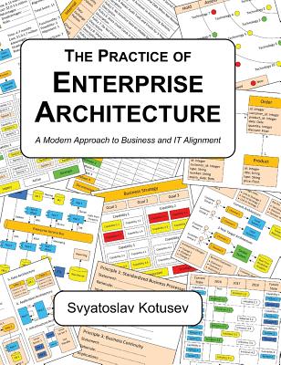 The Practice of Enterprise Architecture: A Modern Approach to Business and IT Alignment-cover