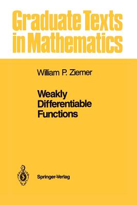 Weakly Differentiable Functions: Sobolev Spaces and Functions of Bounded Variation-cover