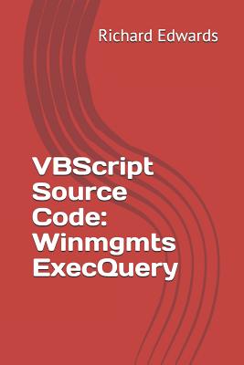 VBScript Source Code: Winmgmts ExecQuery-cover