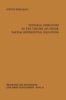 Integral Operators in the Theory of Linear Partial Differential Equations-cover