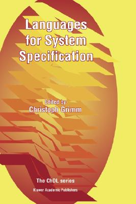 Languages for System Specification: Selected Contributions on Uml, Systemc, System Verilog, Mixed-Signal Systems, and Property Specification from Fdl'-cover