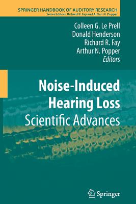 Noise-Induced Hearing Loss: Scientific Advances