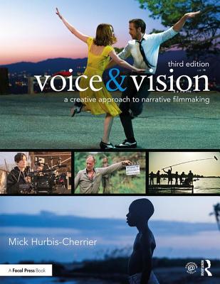 Voice & Vision: A Creative Approach to Narrative Filmmaking-cover