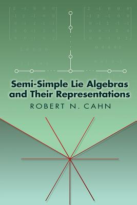 Semi-Simple Lie Algebras and Their Representations-cover